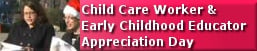 Child Care Worker & Early Childhood Educator Appreciation Day