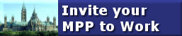 Invite your MPP to Work