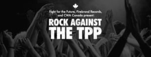 Rock against the TPP Concert @ The Opera House | Toronto | Ontario | Canada