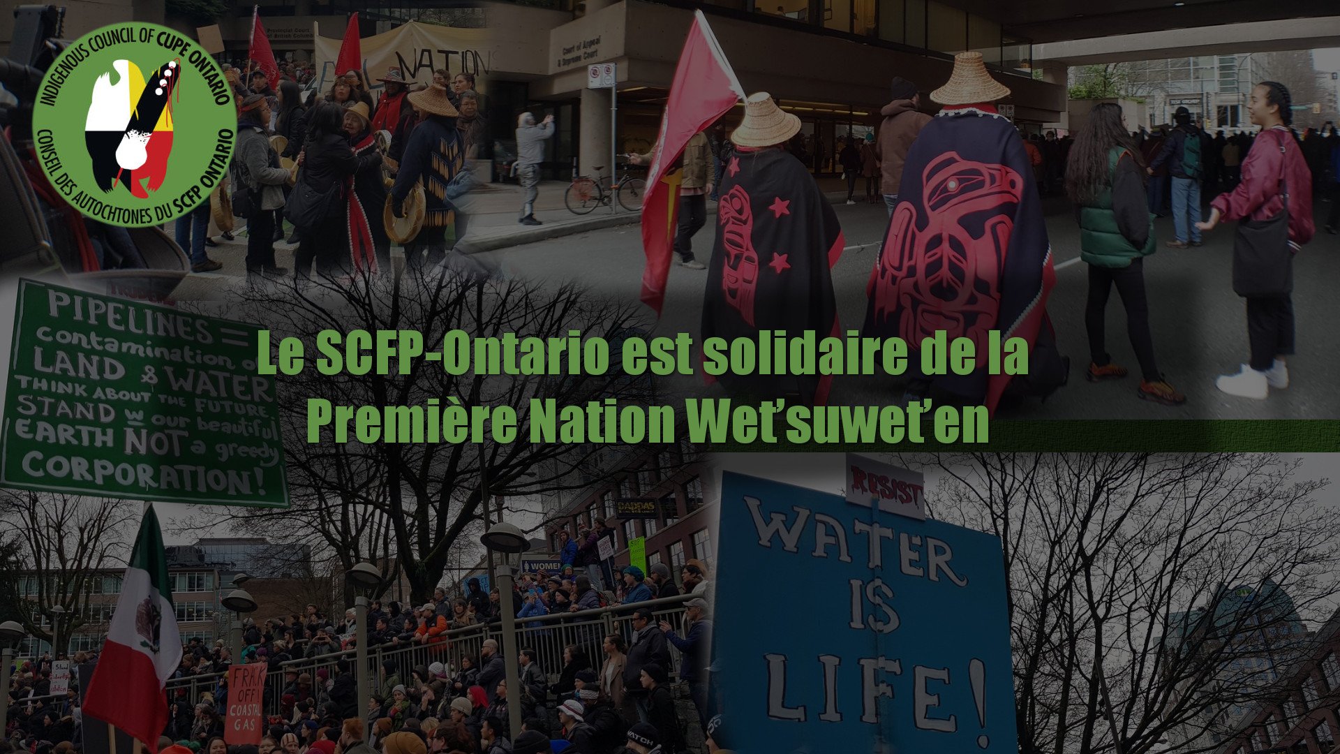 Le SCFP-Ontario est solidaire de la Première Nation Wet’suwet’en Le SCFP-Ontario est solidaire de la Première Nation Wet’suwet’en