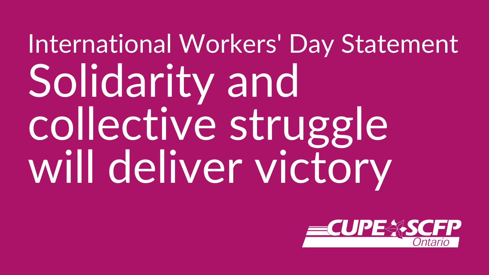 Solidarity and collective struggle will deliver victory