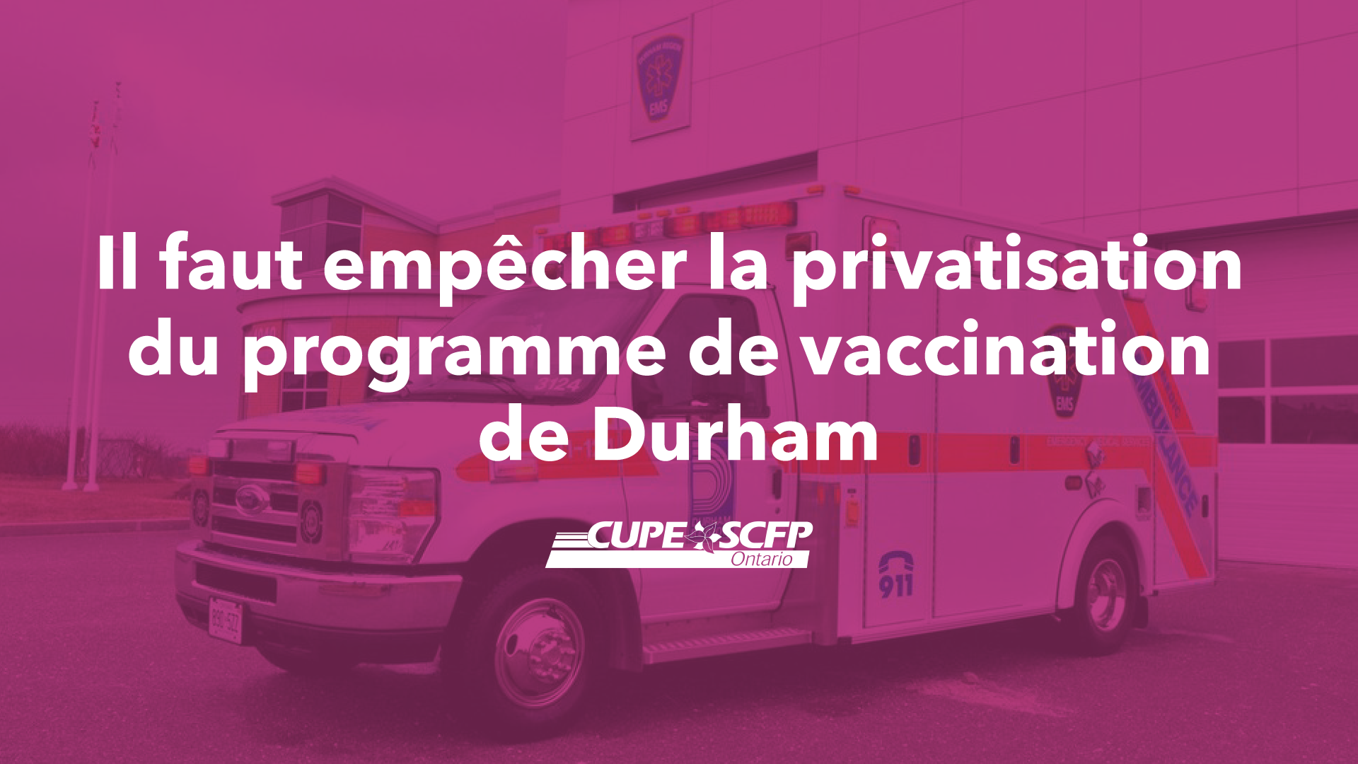 Il faut empêcher la privatisation du programme de vaccination de Durham