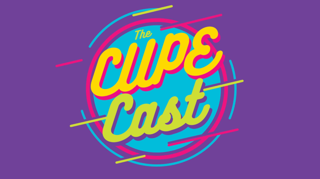 The CUPE Cast
