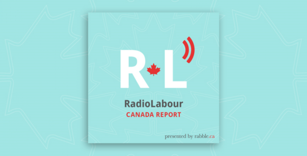 Radio Labour Canada Report