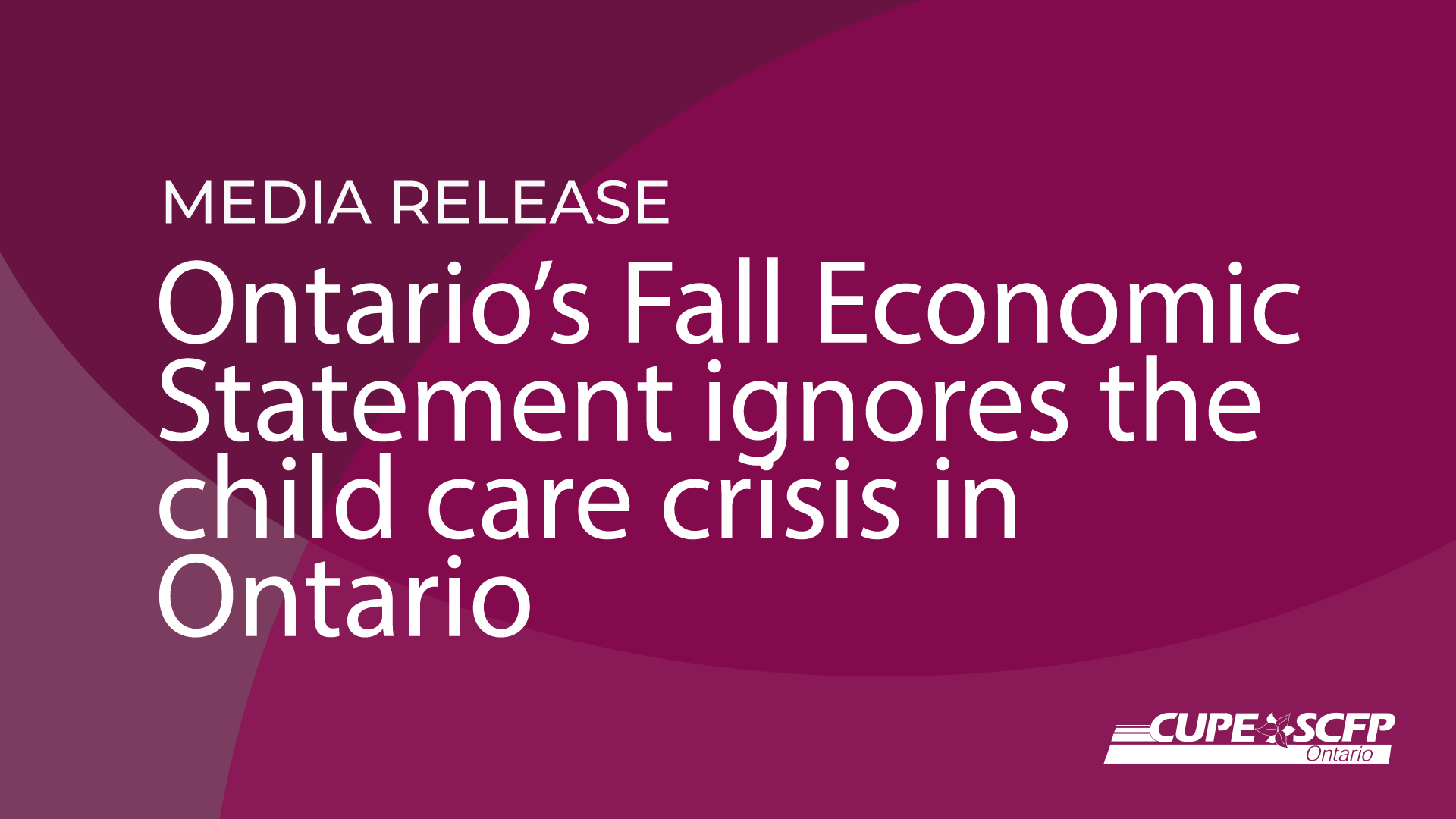 Ontario’s Fall Economic Statement ignores the child care crisis in