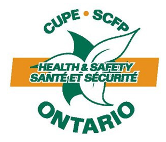 CUPE SCFP Ontario Health & Safety Sante et Securite