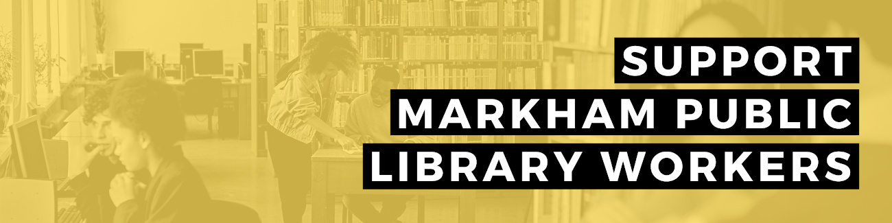 Support Markham Public Library Workers