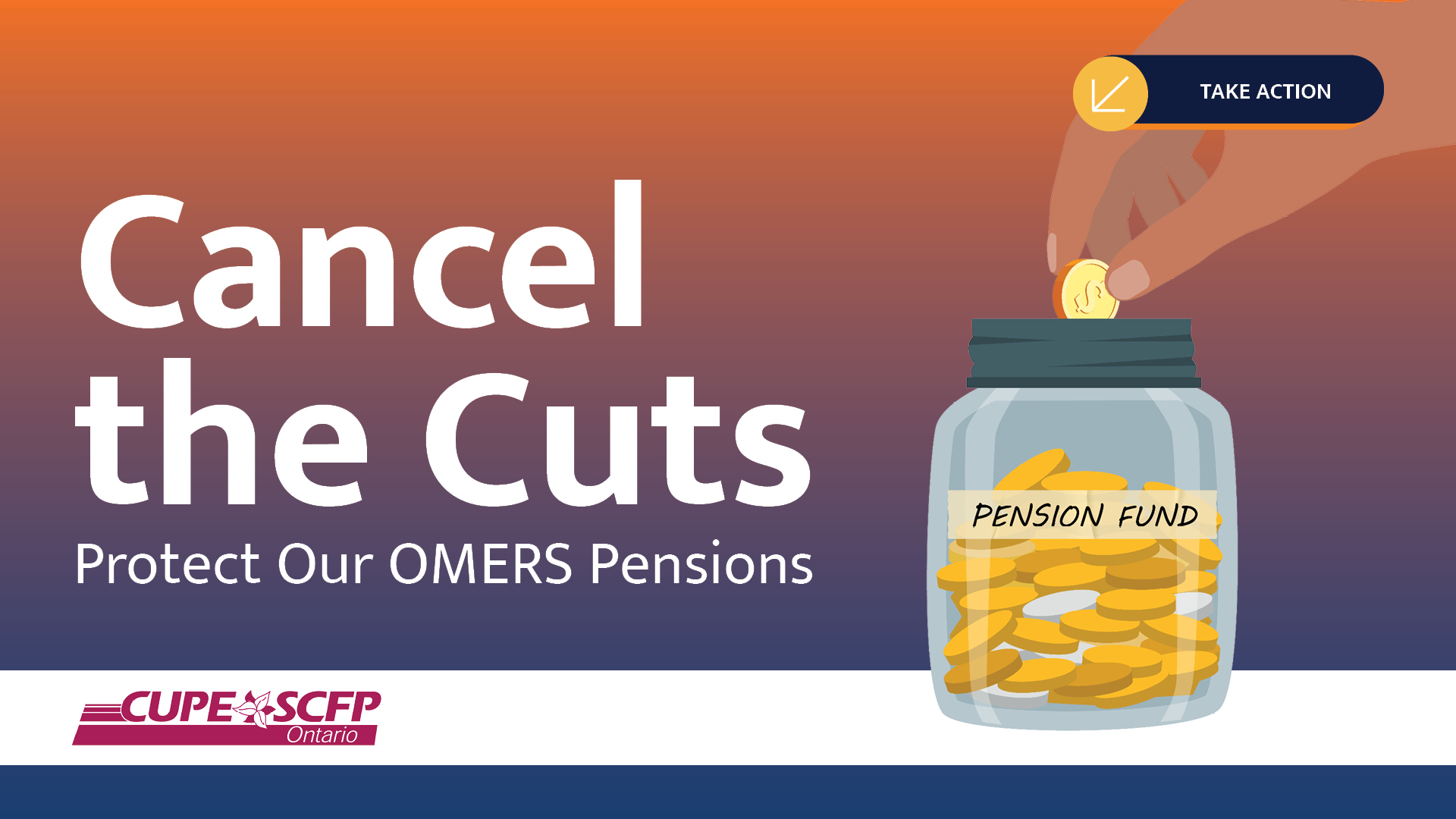 Cancel the Cuts - Protect Our OMERS Pensions