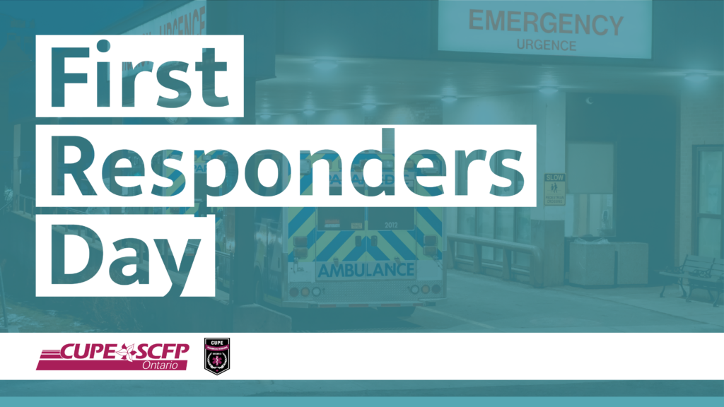 CUPE Ontario Statement for First Responders Day CUPE Ontario