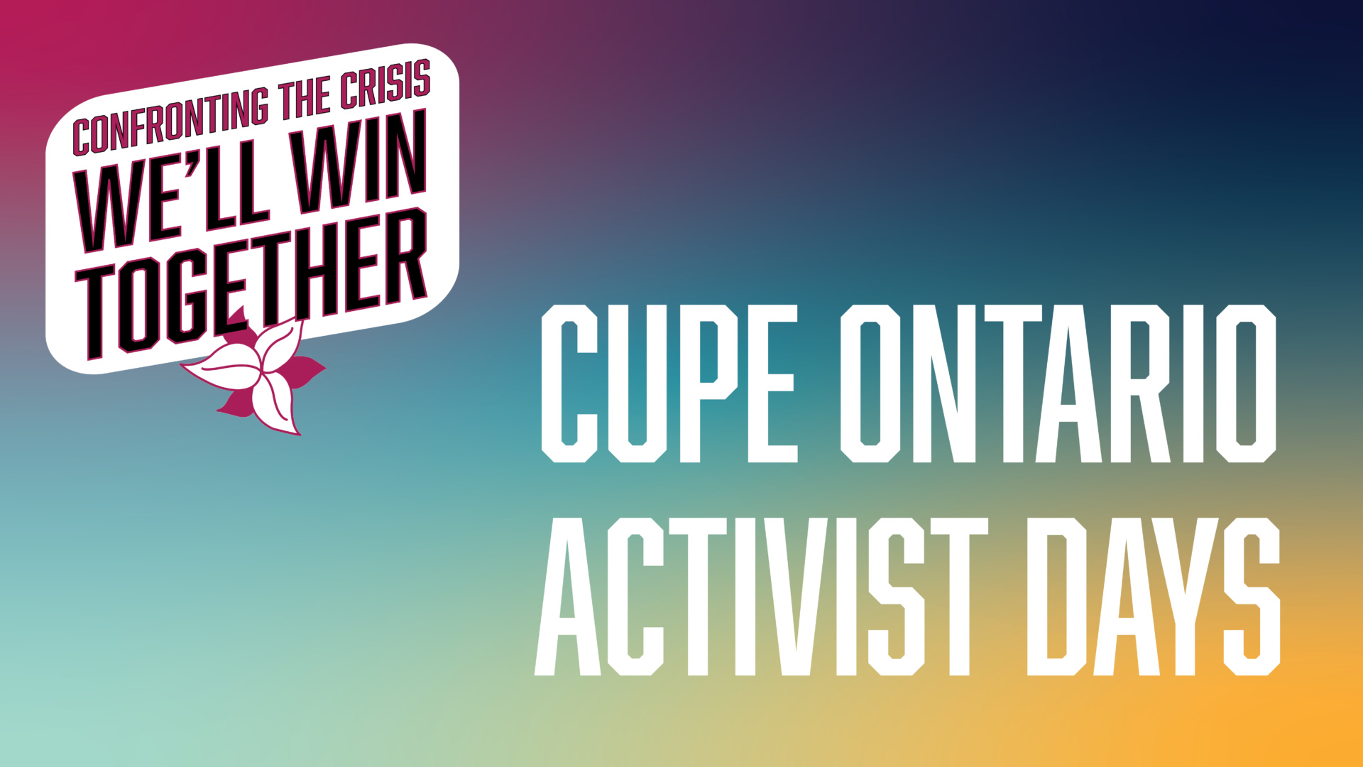 CUPE Ontario Activist Days registration CUPE Ontario